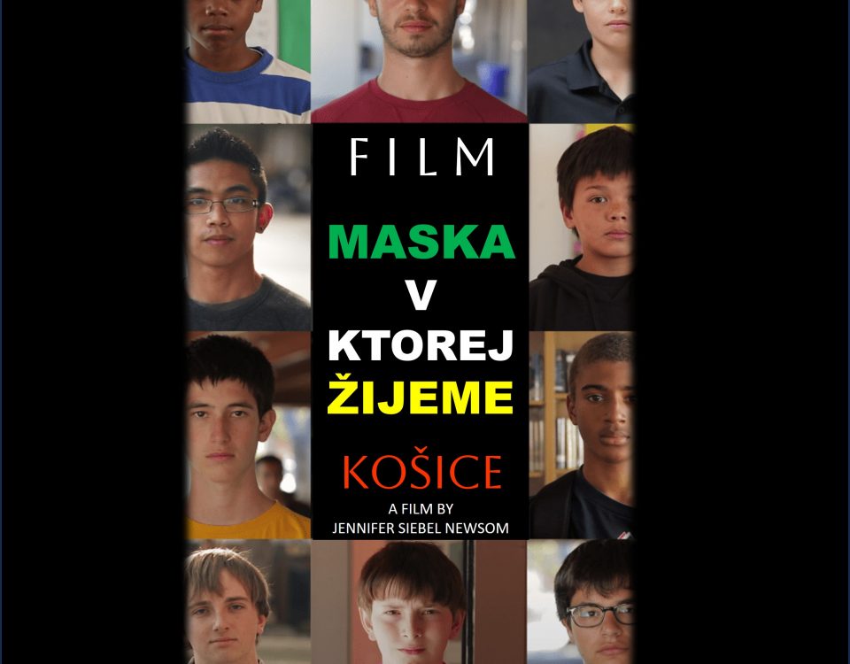 KOŠICE – FILM – Maska, v ktorej žijeme