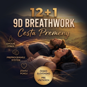 12+1 CIEST 9D BREATHWORK® – Hlboká Premena